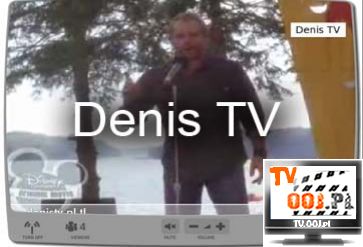 Denis TV - telewizja internetowa Denis TV